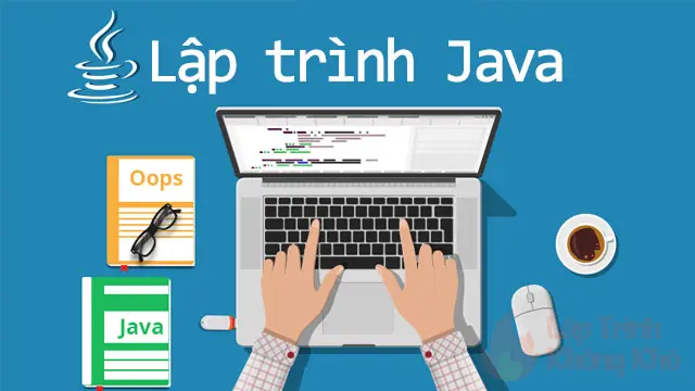 Khóa học lập trình Java cơ bản