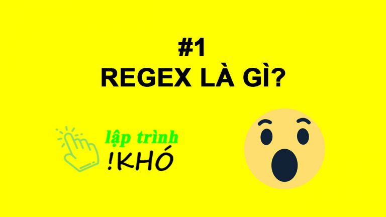 Regex là gì? Bạn đã biết sự lợi hại của Regex?
