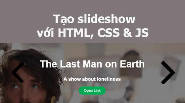 Tạo Slideshow chuyên nghiệp với HTML, CSS và Javascript