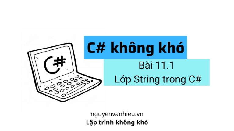 Bài 11.1 Lớp String trong C#