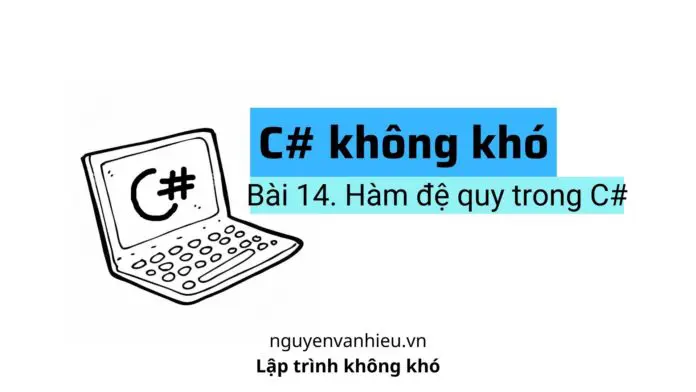 đệ quy trong c#