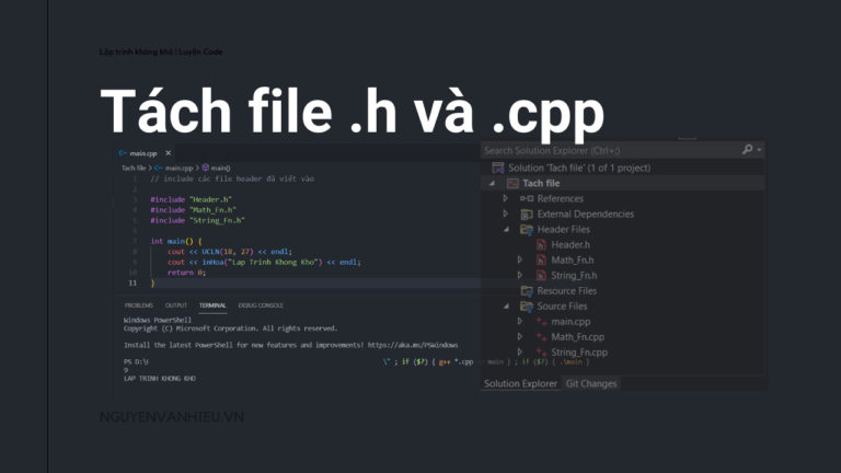Cách tách code C++ thành file .h và .cpp